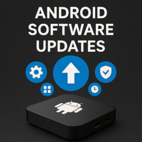 Android Box Software Update Service – Optimized Firmware & Performance Fixes